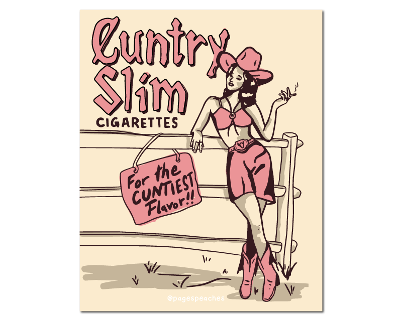 Cuntry Slims Art Print