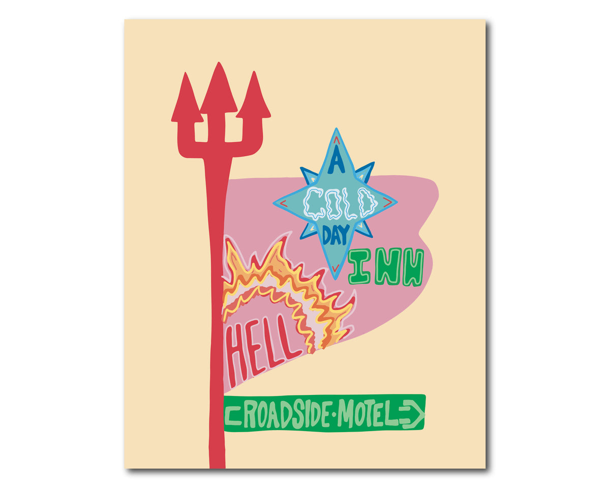 Cold Day in Hell Motel Art Print