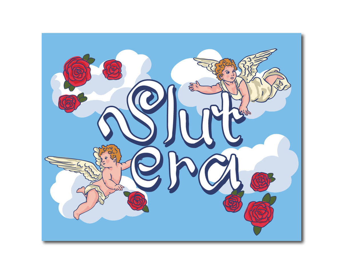 Slut Era Art Print